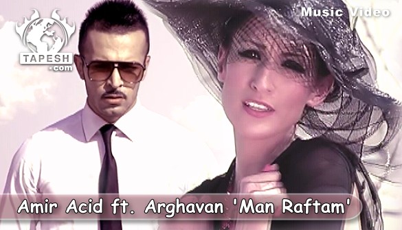 Amir Acid ft. Arghavan - Man Raftam