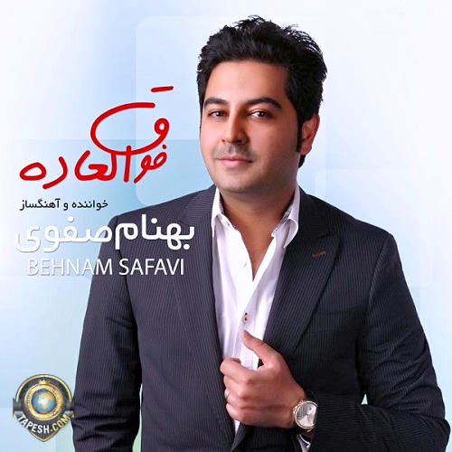Behnam Safavi - Fogholadeh