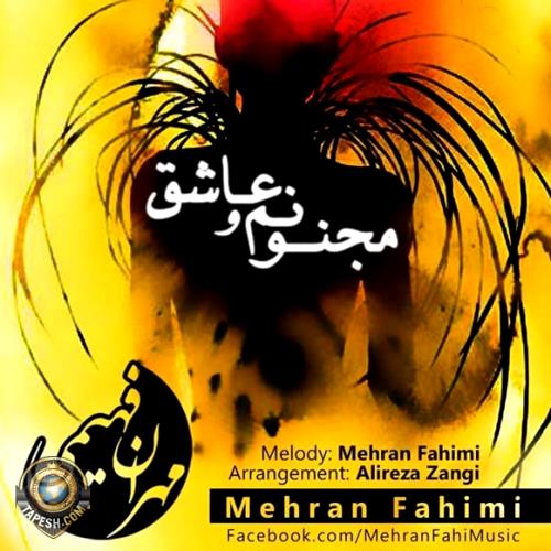 Mehran Fahimi - Majnoonamo Ashegh