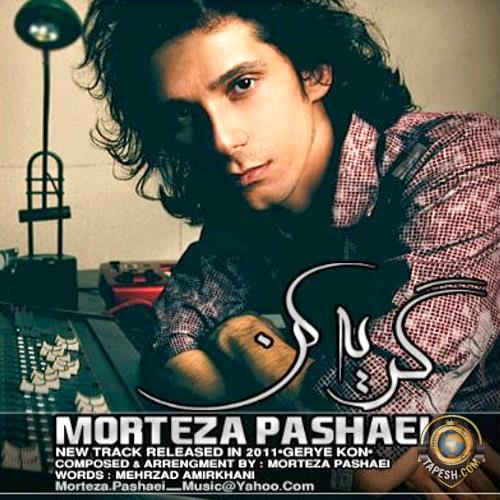 Morteza Pashaei - Geryeh Kon