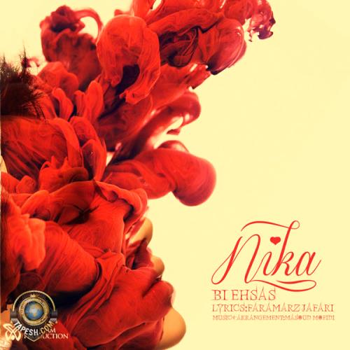 Nika - Bi Ehsas