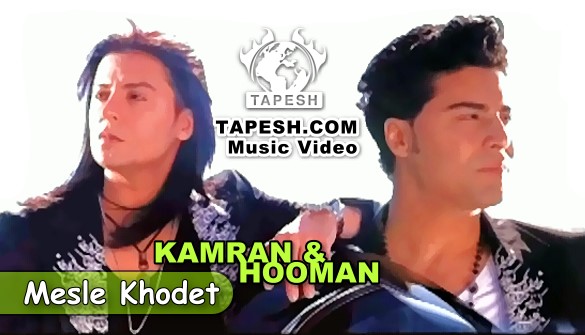 Kamran and Hooman - Mesle Khodet