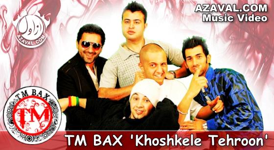 TM BAX - Khoshkele Tehroon