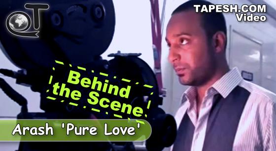 Arash - Pure Love Behind the Scene